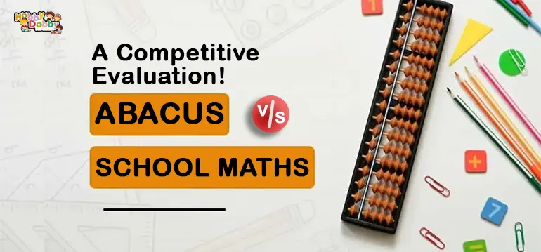 Abacus Education vs School Math: A Competitive Evaluation!